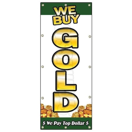 Signmission WE BUY GOLD VERTICAL 1 BANNER SIGN buying cash precious metals signs B-120 We Buy Gold 1 Vertical